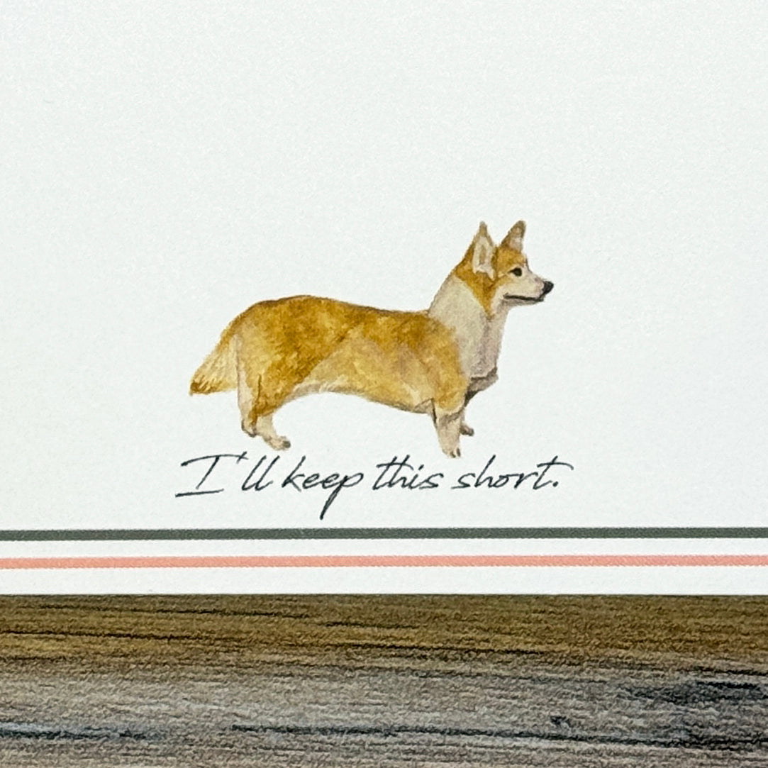 Canine Compadres "I'll keep this short" Notecard Set (10)